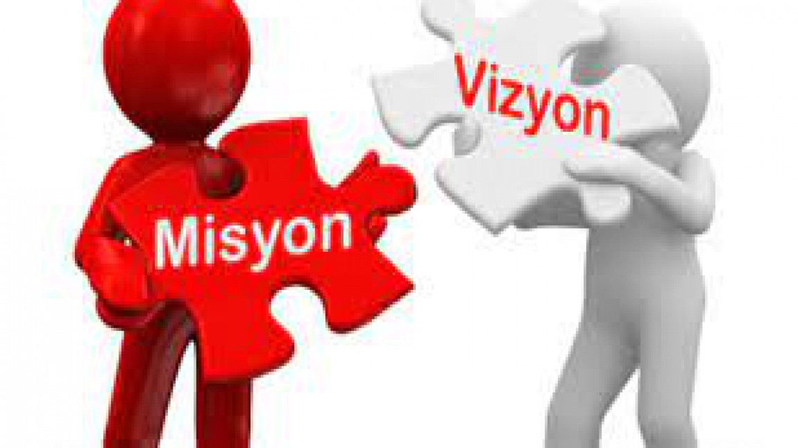 VİZYON VE MİSYON BELİRLEME ÇALIŞMAMIZ